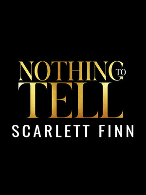 cover image of Nothing to Tell